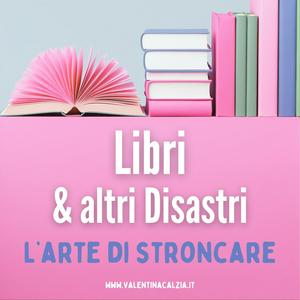 Ascolta Libri & altri Disastri nell'app