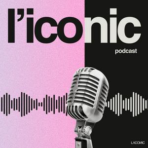 Ascolta L'ICONIC Podcast nell'app