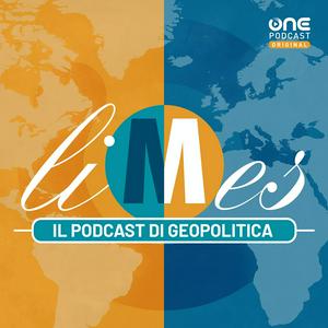 Ascolta Limes - Il podcast di Geopolitica nell'app