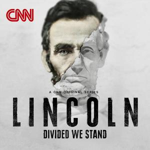 Ascolta Lincoln: Divided We Stand nell'app