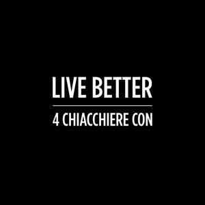 Ascolta Live Better nell'app