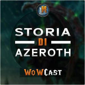 Ascolta WoWCast - Il Mondo di Azeroth nell'app