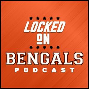 Ascolta Locked On Bengals - Daily Podcast On The Cincinnati Bengals nell'app