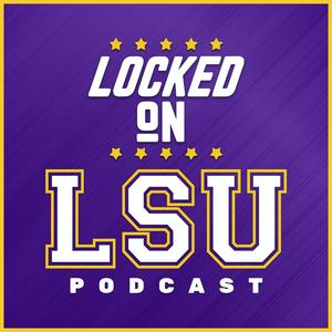 Ascolta Locked On LSU - Daily Podcast On LSU Tigers Football & Basketball nell'app