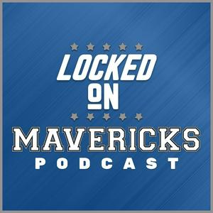 Ascolta Locked On Mavericks - Daily Podcast On The Dallas Mavs nell'app