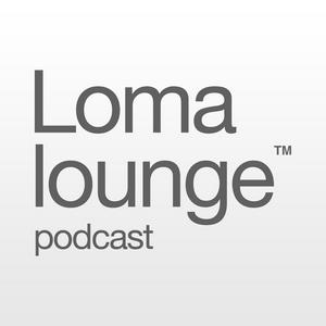 Ascolta Lomalounge™ Podcast nell'app