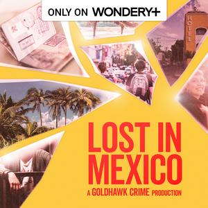 Ascolta Lost in Mexico nell'app