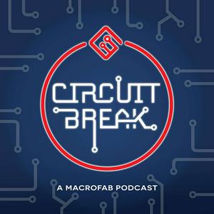 Ascolta Circuit Break - A MacroFab Podcast nell'app