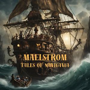 Ascolta Maelstrom - Tales of Navigavia nell'app