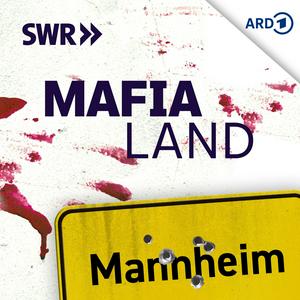 Ascolta MAFIA LAND - Die deutsche Spur nell'app