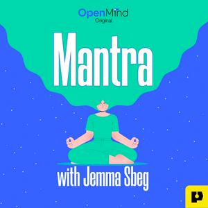 Ascolta Mantra with Jemma Sbeg nell'app