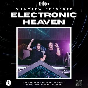 Ascolta ManyFew presents Electronic Heaven nell'app