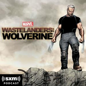 Ascolta Marvel’s Wastelanders: Wolverine nell'app