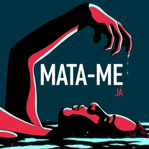 Ascolta Mata-me já nell'app