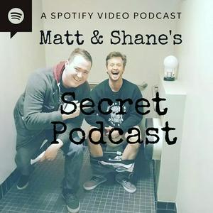 Ascolta Matt and Shane's Secret Podcast nell'app