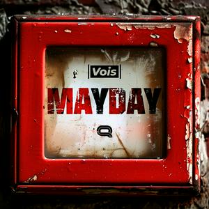 Ascolta Mayday - un podcast Vois nell'app