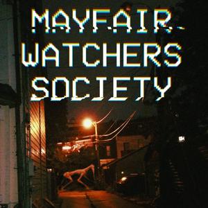 Ascolta Mayfair Watchers Society nell'app