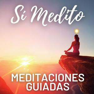 Ascolta Meditaciones Guiadas | Sí Medito | En Español nell'app