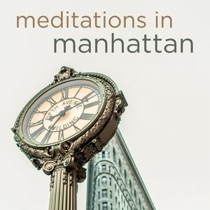 Ascolta Meditations in Manhattan nell'app