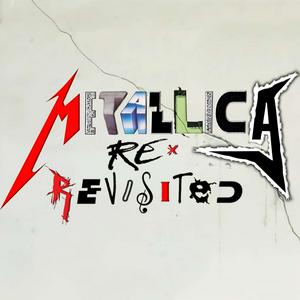 Ascolta Metallica Re-Revisited nell'app