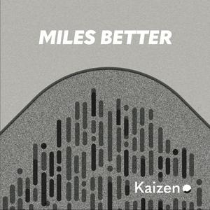 Ascolta Miles Better nell'app