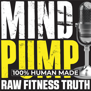 Ascolta Mind Pump: Raw Fitness Truth nell'app