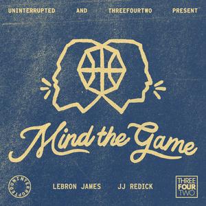 Ascolta Mind the Game with LeBron James and JJ Redick nell'app