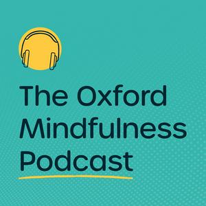 Ascolta The Oxford Mindfulness Podcast nell'app