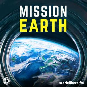 Ascolta Mission Earth nell'app