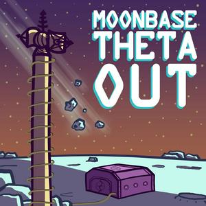 Ascolta Moonbase Theta, Out nell'app