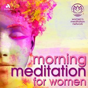 Ascolta Morning Meditation for Women nell'app