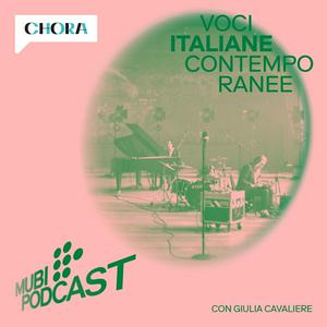 Ascolta MUBI Podcast: Voci Italiane Contemporanee nell'app