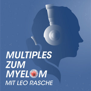 Ascolta Multiples zum Myelom mit Leo Rasche nell'app