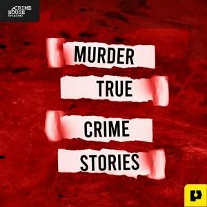 Ascolta Murder: True Crime Stories nell'app