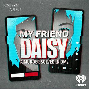 Ascolta My Friend Daisy nell'app