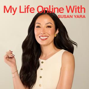 Ascolta My Life Online With Susan Yara nell'app