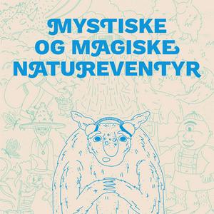 Ascolta Mystiske og magiske natureventyr nell'app