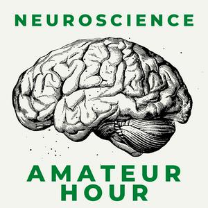 Ascolta Neuroscience: Amateur Hour nell'app