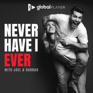 Ascolta Never Have I Ever with Joel Dommett & Hannah Cooper nell'app