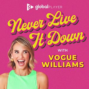 Ascolta Never Live It Down with Vogue Williams nell'app