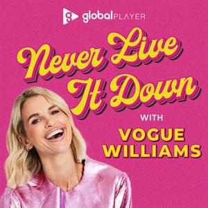 Ascolta Never Live It Down with Vogue Williams nell'app