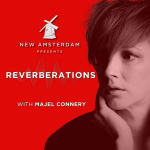 Ascolta New Amsterdam Presents: Reverberations with Majel Connery nell'app