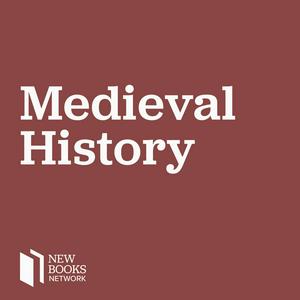 Ascolta New Books in Medieval History nell'app