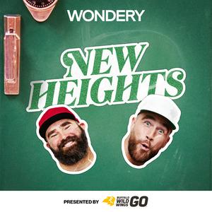 Ascolta New Heights with Jason & Travis Kelce nell'app