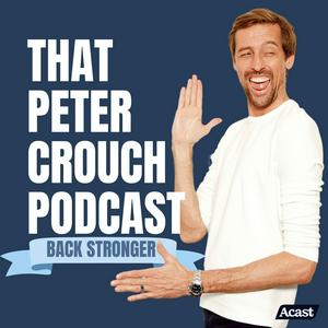 Ascolta That Peter Crouch Podcast nell'app