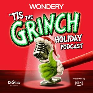 Ascolta 'Tis The Grinch Holiday Podcast nell'app