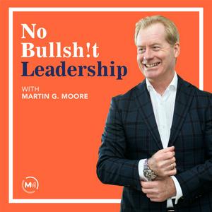 Ascolta No Bullsh!t Leadership nell'app