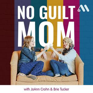 Ascolta No Guilt Mom | Overcoming Mom Guilt, Parenting Tips, & Self Care for Moms nell'app