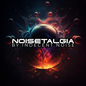 Ascolta NOISETALGIA with Indecent Noise nell'app