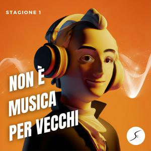 Ascolta Non è musica per vecchi | La musica classica come non l'hai MAI ascoltata nell'app